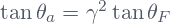 Rendered by QuickLaTeX.com \tan\theta_a=\gamma^2\tan\theta_F